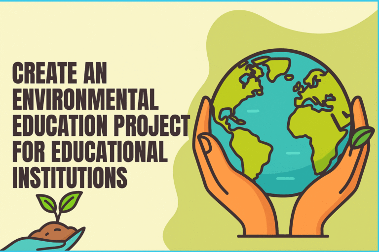 Environmental Education Project [Step by Step]